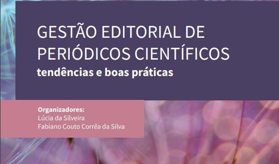 Portal de Periódicos da UFMS recomenda livro sobre “Gestão Editorial de Periódicos Científicos: Tendências e Boas Práticas”